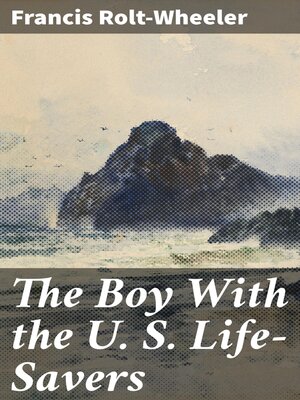 cover image of The Boy With the U. S. Life-Savers